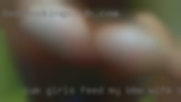 Cum girls feed my BBW wife contact youtorrent from Palmdale.