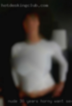 Nude 30 years horny want sexcompanion from Okeechobee.